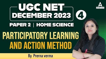 UGC Net December 2023: Home Science Paper 2 - Participatory Learning And Action Method #4