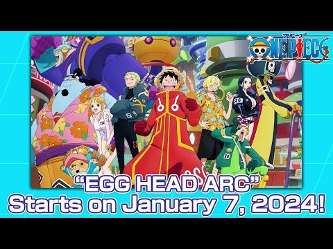 ONE PIECE "EGG HEAD ARC" Starts on January7, 2024!