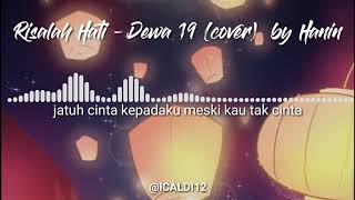 Story WA patah hati || Risalah Hati - Dewa19 (cover) by hanin ||