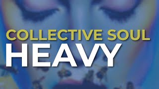 Collective Soul  Heavy (Official Audio)