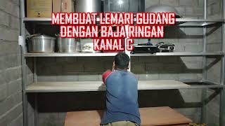 Membuat lemari gudang dengan baja ringan kanal C
