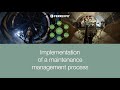 Implementation of a maintenance management process