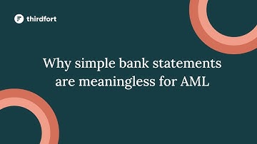 Why simple bank statements are meaningless for AML