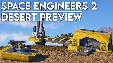 The Desert of Verdure - Space Engineers 2 Preview
