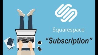 Squarespace Subscription - (Set Up)