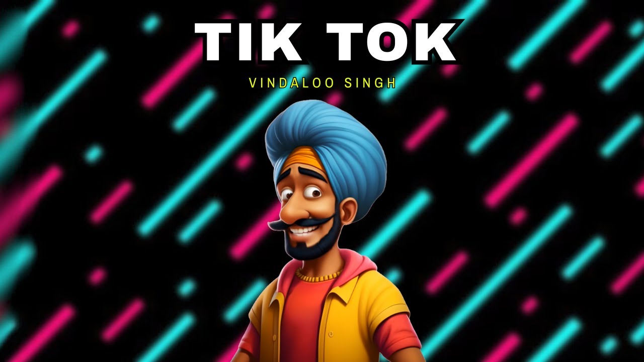 Tik Tok | Funny Indian Remix | Vindaloo Singh - YouTube