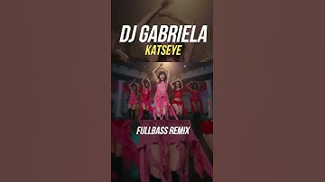 Thumbnail of DJ GABRIELA - KATSEYE FULLBASS REMIX SHORT #shorts