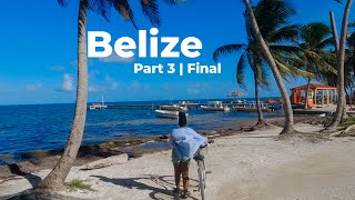 Belize Unveiled: Part 3  Serenity in Caye Caulker