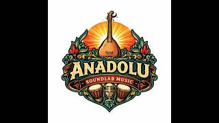 Anadolu Soundlab- Sev Dediler