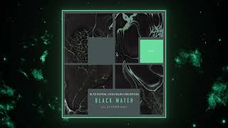 Alto Astral & Nicholas Van Orton - Black Water (Original Mix) [Freegrant Music] Resimi