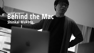 Behind the Mac - Makoto Shinkai