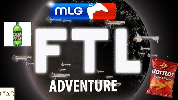 MLG FTL Adventure