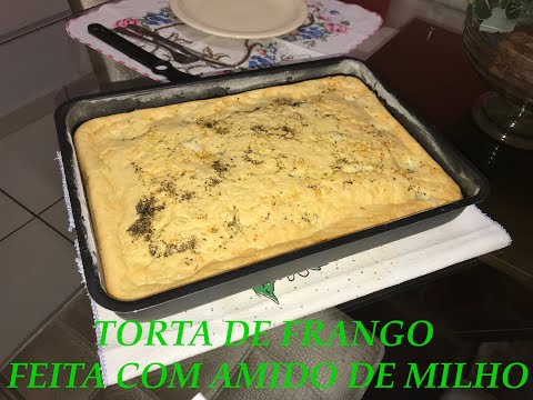 TORTA DE FRANGO COM MASSA DE AMIDO DE MILHO | UMA DELICIA DERRETE NA BOCA - SUPER FÁCIL E RÁPIDO.