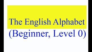 The English Alphabet (Beginner, Level 0) | What is the English Alphabet ? screenshot 2