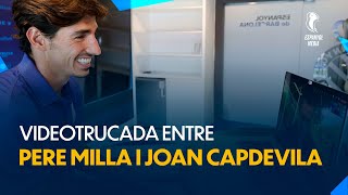 ?  Videotrucada entre Pere milla i Joan Capdevila