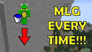 Don't learn to MLG water bucket, use the MLGnator 5000!