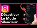 Comment désactiver le mode silencieux sur Instagram