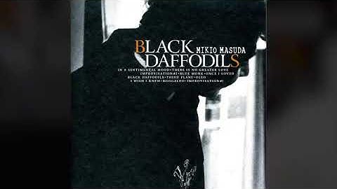 Mikio Masuda with Ron Carter & Lewis Nash – Black Daffodils 1997