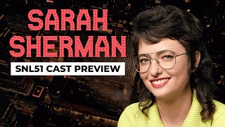 SNL Season 51 Cast Preview: Sarah Sherman