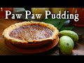 Paw Paw Pudding