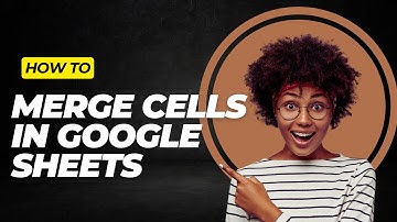 How To Merge Cells In Google Sheets