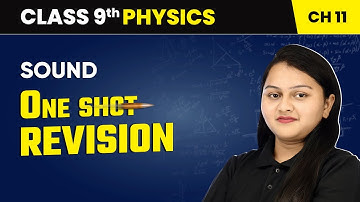 Sound - One Shot Revision | Class 9 Physics Chapter 11 | CBSE 2025-26