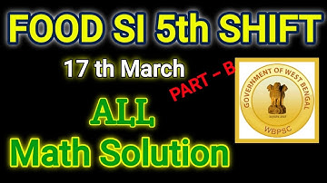 5th shift WBPSC FOOD SI ALL MATH SOLUTION | all (complete) math solution | Math Tricks by Hasnat
