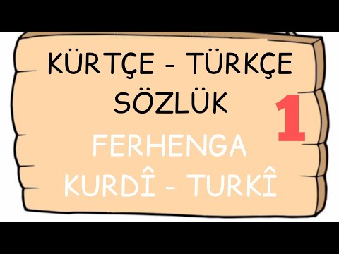 Kürtçe - Türkçe Sözlük I Ferhenga Kurdî - Tirkî 1