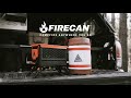 Introducing the firecan