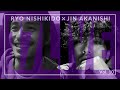 NO GOOD TV LIVE - 17LIVE Vol. 10 | RYO NISHIKIDO &amp; JIN AKANISHI