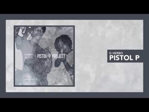 Watch G Herbo - Pistol P Intro (Official Audio) on YouTube Watch G Herbo - Pistol P Intro (Official Audio) on YouTube