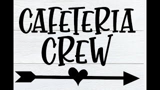 Cafeteria Crew 24 25