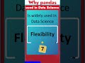 Why pandas is used in data science   data science interview qa