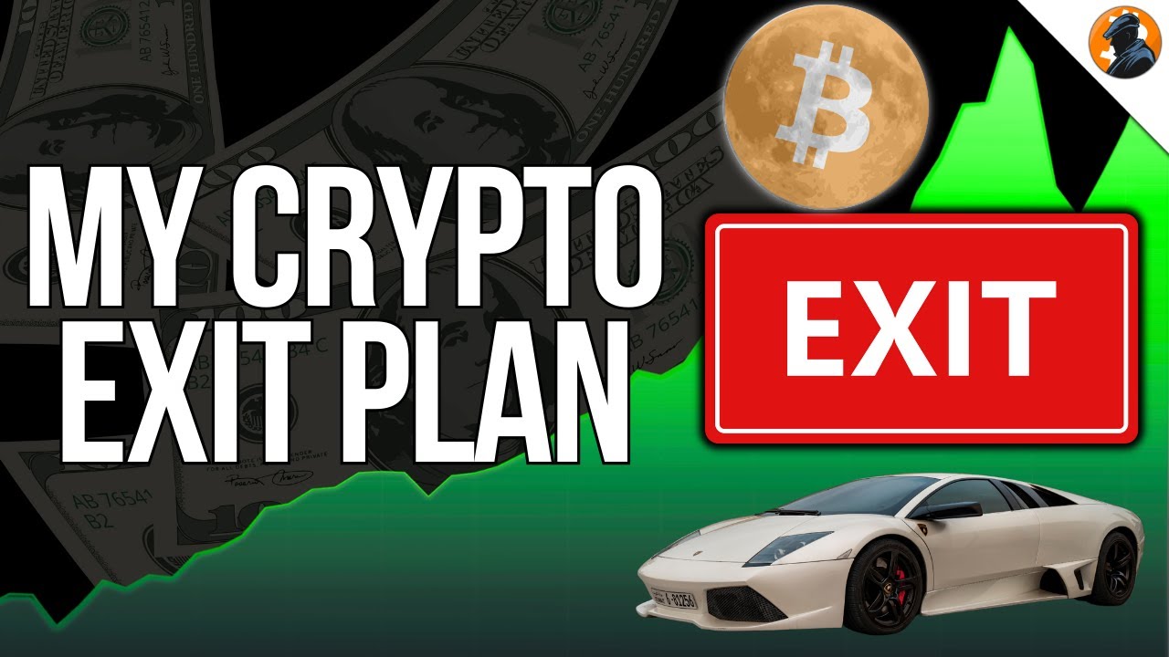 My Exit Strategy for This Crypto Bull Run (How to Take Profits Wisely ...