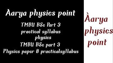 TMBU BSc part 3 physics practical paper 8 syllabus #tmbuphysics #tmbupractical #bscpart3