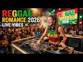 Ultimate Love Reggae Mix 2026 🎸 Romantic Songs Collection
