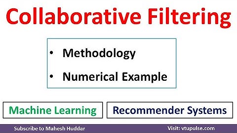 Collaborative Filtering | Machine Learning | Recomendar Recommendation  System by Dr. Mahesh Huddar