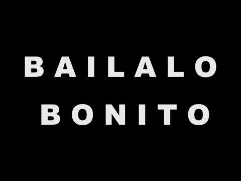 BIÉN BONITO BAILALO