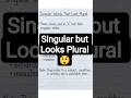 Singular Words That Look Plural | English Grammar Trick | Shorts