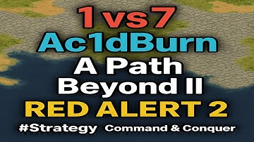 Ac1dBurn - 1vs7 A Path Beyond II | Red Alert 2