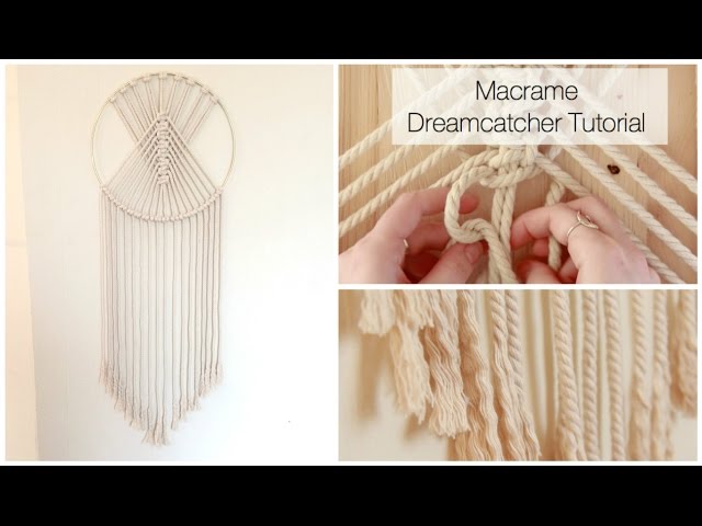 How To Make A Macrame Wall Hanging Dreamcatcher Tutorial