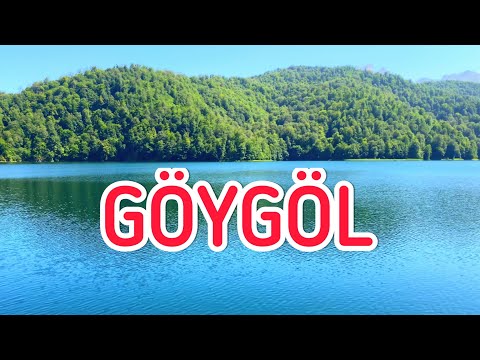 Göygöl Milli parkı. Göy Göl