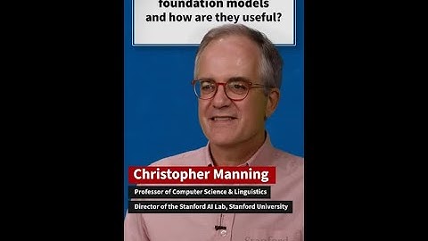 Vraag naar AI: Professor Chris Manning over funderingsmodellen