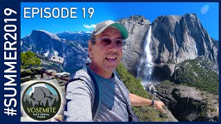 Yosemite National Park - #SUMMER2019 Episode 19