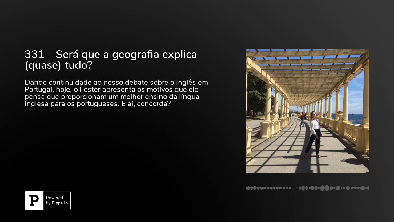 331 - Será que a geografia explica (quase) tudo?