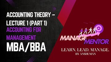 Lecture 1 – Accounting Theory (Part 1) | Book-Keeping, Merits & Limitations