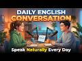 Daily English Conversation | Easy English Speaking Practice for Beginners | Empower English Channel