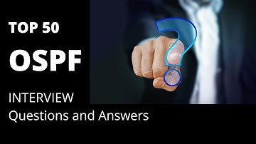 OSPF Interview Questions and Answers || Interview Preparations