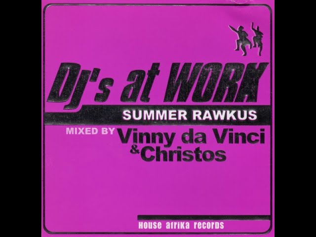 Djs at Work - Summer Rawkus - Mixed by Vinny Da Vinci & Christos [2001]