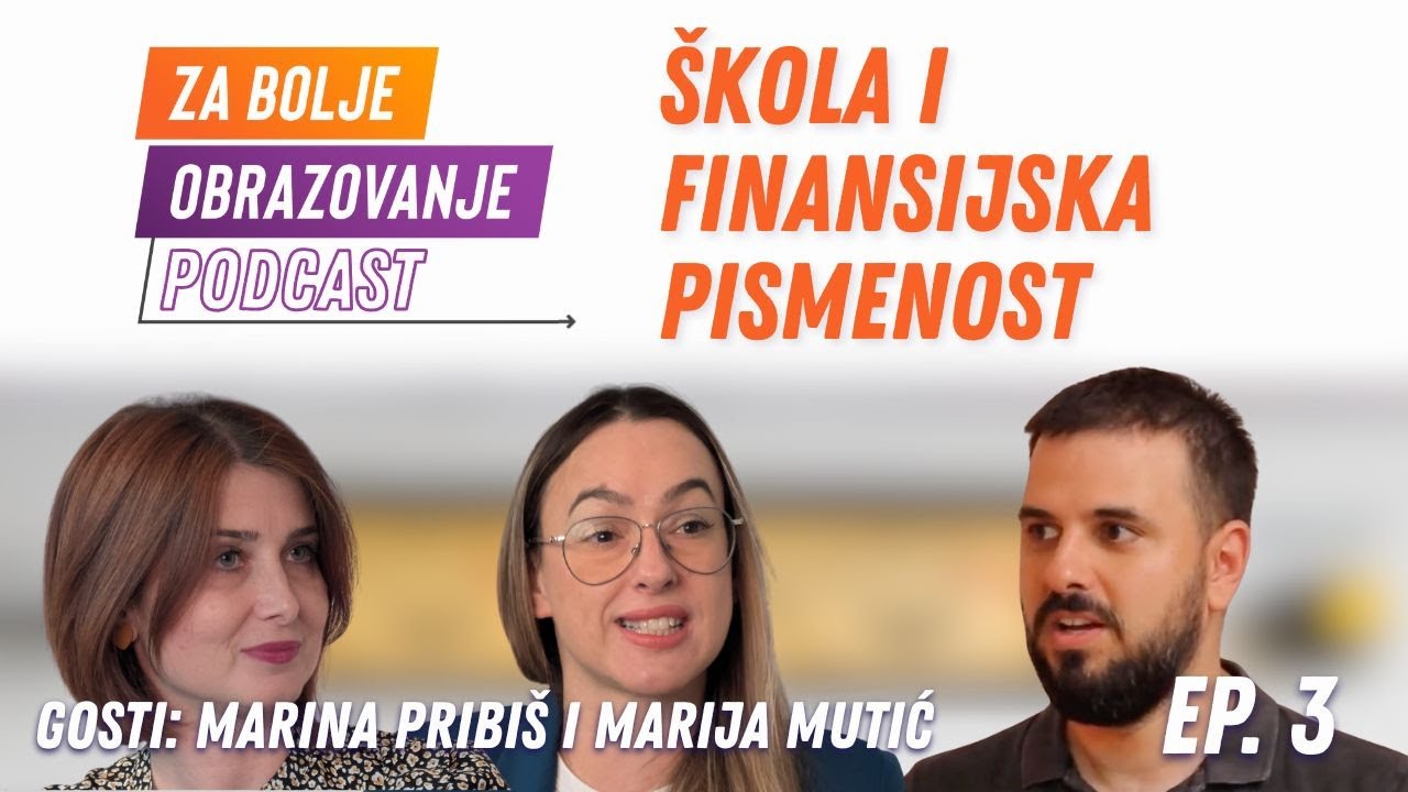 Kako učiti mlade da pametno upravljaju novcem? | Za bolje obrazovanje | EP 3